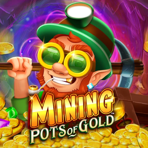 Mining Pots of Gold&trade; - FULLBET138